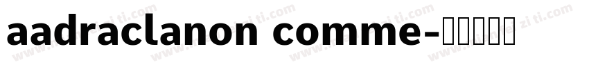 aadraclanon comme字体转换